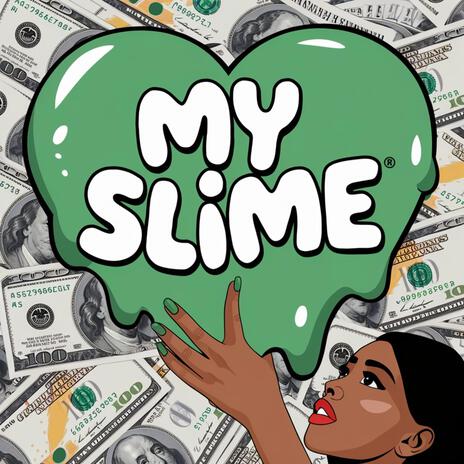 My Slime | Boomplay Music