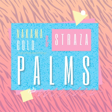 Palms ft. Nakama Gold | Boomplay Music