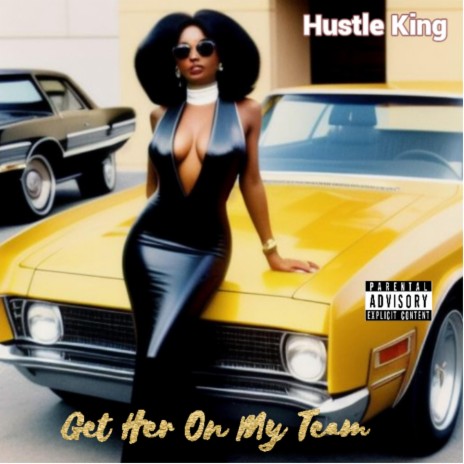 GET HER ON MY TEAM | Boomplay Music