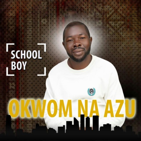 Okwom Na Azu | Boomplay Music