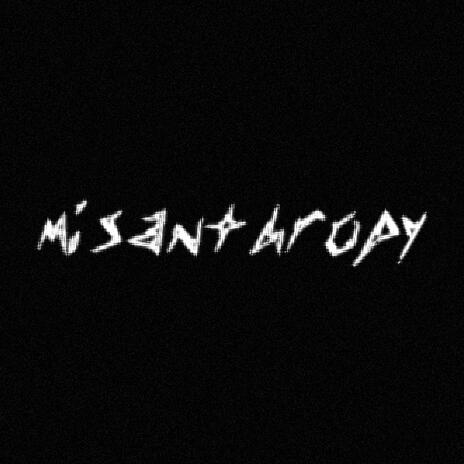 Misanthropy | Boomplay Music