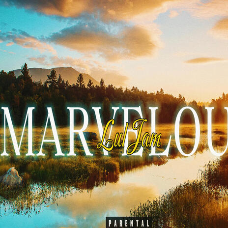 Marvelous | Boomplay Music