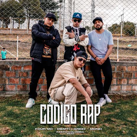 CÓDIGO RAP` ft. FOUR MC | Boomplay Music