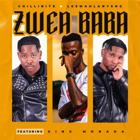 Zwea Baba ft. Lesmahlanyeng & King Monada