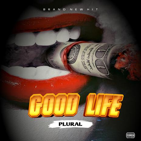 GOOD LIFE | Boomplay Music