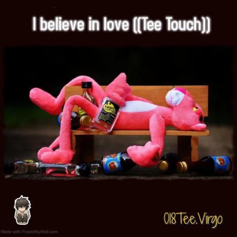 I believe in love (Tee Touch) | Boomplay Music