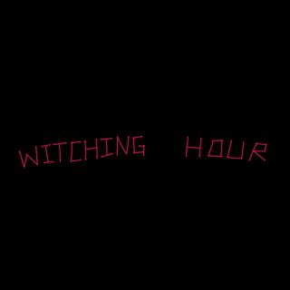 Witching Hour