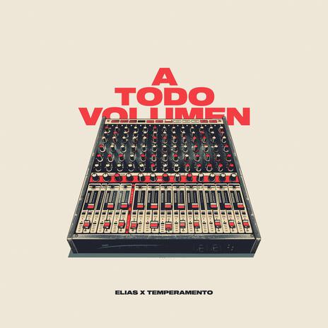 A Todo Volumen ft. Temperamento | Boomplay Music