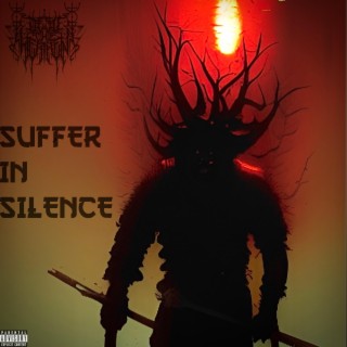 SUFFER IN SILENCE