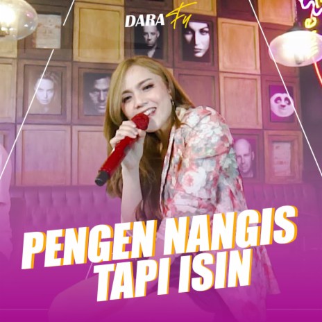 Pengen Nangis Tapi Isin | Boomplay Music