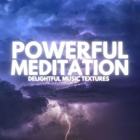 Powerful Meditation | Boomplay Music
