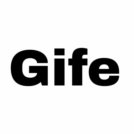 Gife | Boomplay Music
