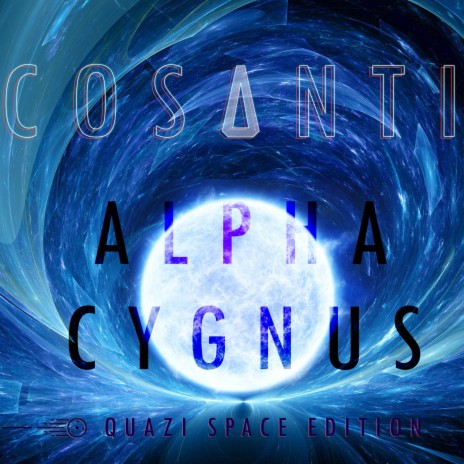 Alpha Cygnus (Quazi Space Edition) | Boomplay Music