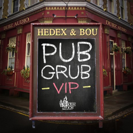 Pub Grub (VIP) ft. Bou | Boomplay Music