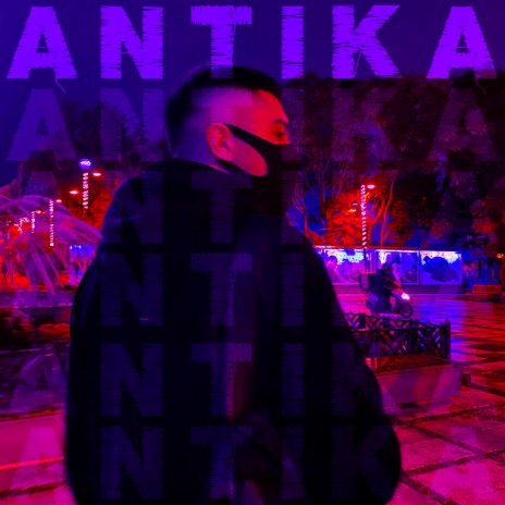 Antika | Boomplay Music