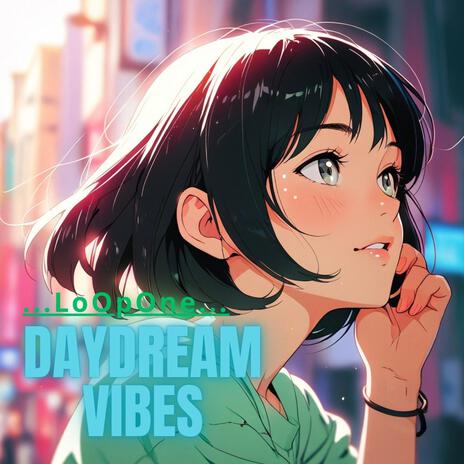 Daydream Vibes | Boomplay Music