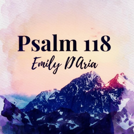 Psalm 118 | Boomplay Music