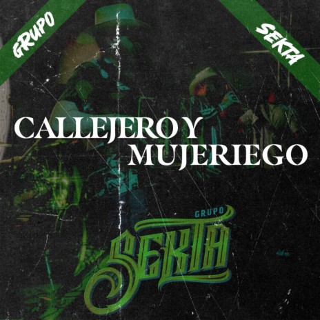Callejero y Mujeriego | Boomplay Music