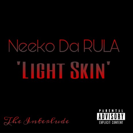 Light Skin (Interlude)