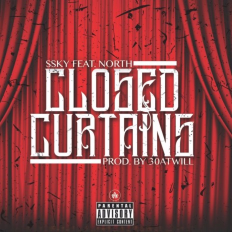 Closed Curtains (feat. North) | Boomplay Music