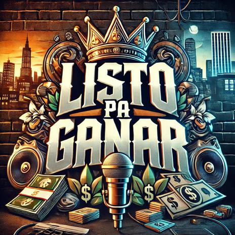 LISTO PA GANAR (SPANISH) | Boomplay Music