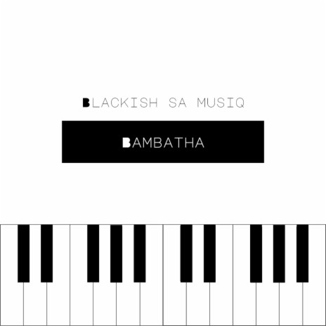 Bambatha | Boomplay Music