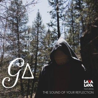 G∆ (feat. The Sound of Your Reflection)