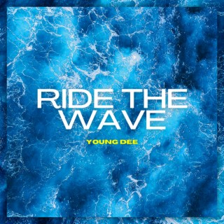 Ride The Wave