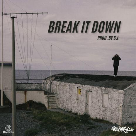 Break It Down | Boomplay Music