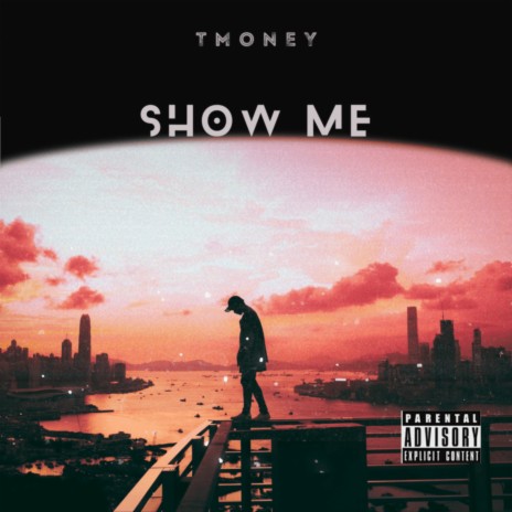 Show Me | Boomplay Music