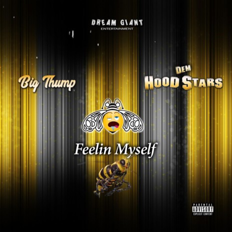 Feelin Myself ft. Dem Hood Stars | Boomplay Music