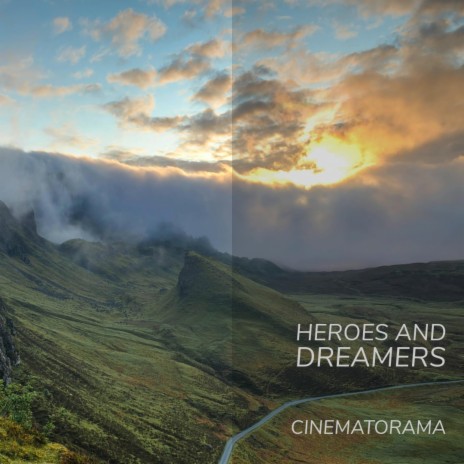 Heroes and Dreamers | Boomplay Music