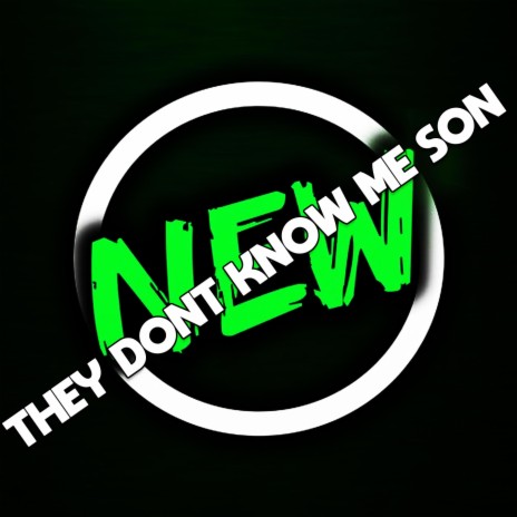 They Don't Know me Son (Mastered 2023)