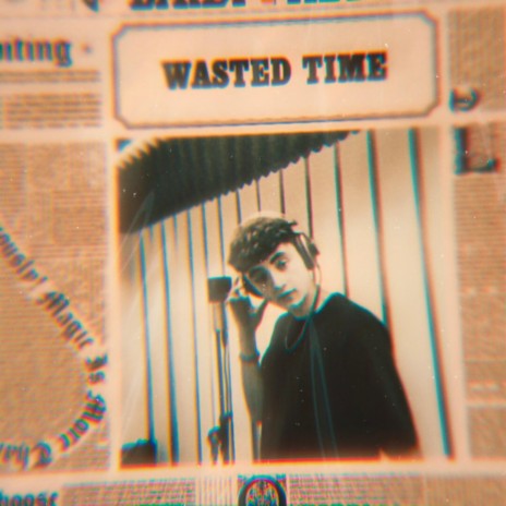 Wasted Time | Boomplay Music