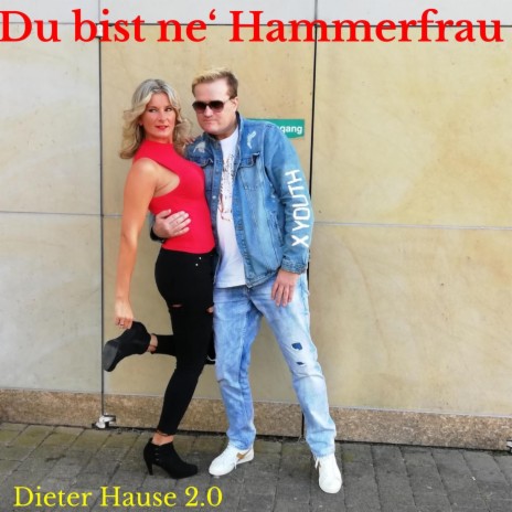 Du bist ne’ Hammerfrau