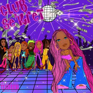 Club SeKret lyrics | Boomplay Music