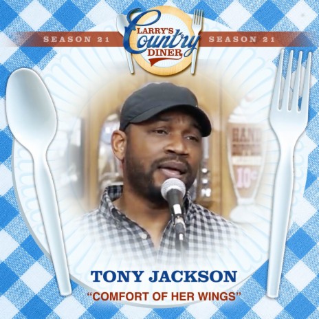 Comfort Of Her Wings (Larry's Country Diner Season 21) | Boomplay Music