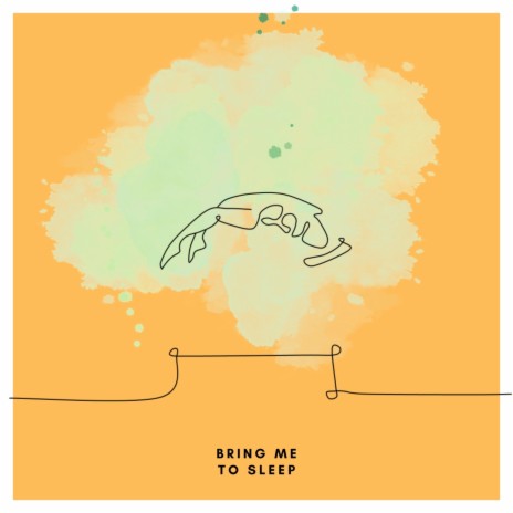 Bring Me To Sleep | Boomplay Music