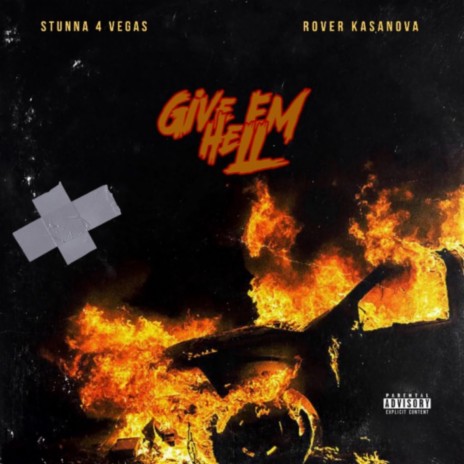 Give Em Hell ft. Stunna 4 Vegas | Boomplay Music