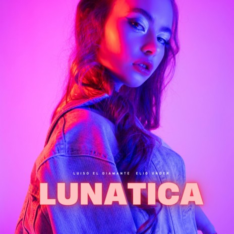 Lunatica ft. Elio Under | Boomplay Music