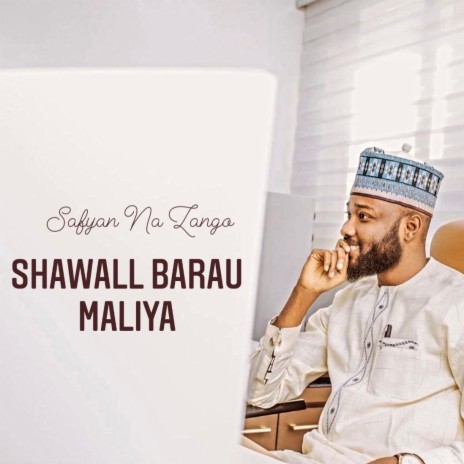 Shawall Barau Maliya | Boomplay Music