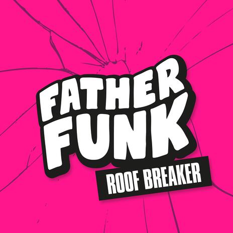 Roof Breaker | Boomplay Music