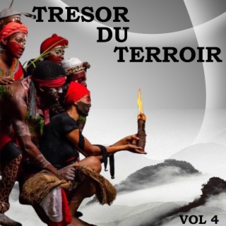 TRESOR DU TERROIR, Vol. 4 | Boomplay Music