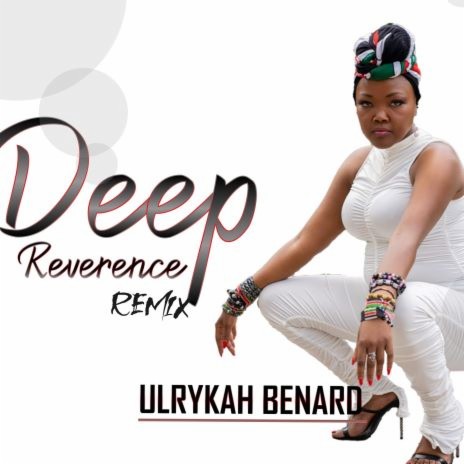 Deep Reverence By Ulrykah Benard | Boomplay Music