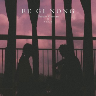 EEGI NONG ft. Jibason Khuman lyrics | Boomplay Music