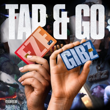 Tap & Go ft. Gibz