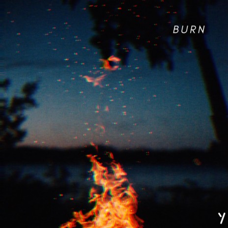 Burn | Boomplay Music