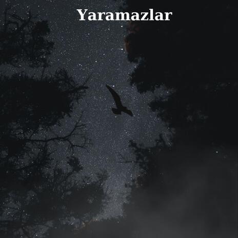 Yaramazlar | Boomplay Music