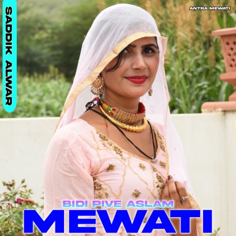 Bidi Pive Aslam Mewati | Boomplay Music