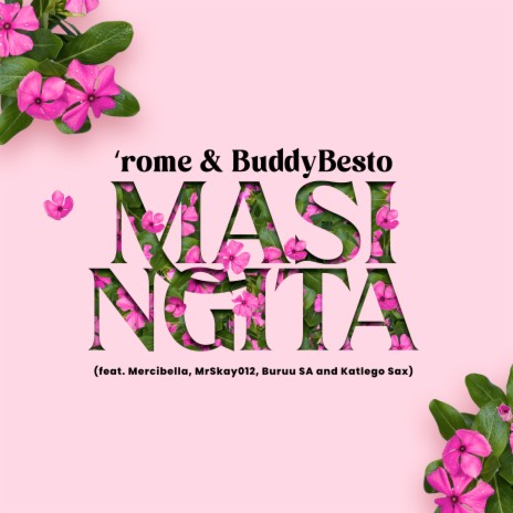 Masingita ft. Buddybesto, Mercibella, MrSkay012, Burru_SA & Katlego Sax